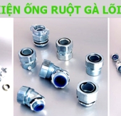 PHỤ KIỆN ỐNG RUỘT GÀ THÉP - FITTINGS OF CONDUIT STEEL FLEXIBLE